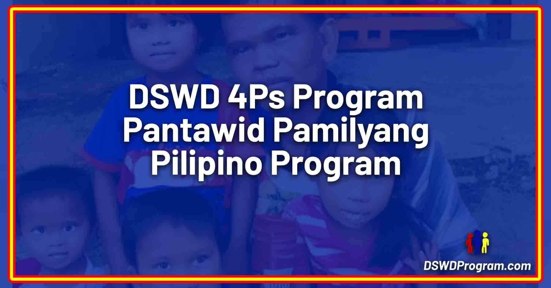 How To Register Dswd 4ps Pantawid Pamilyang Pilipino Program Dswd Program 7878