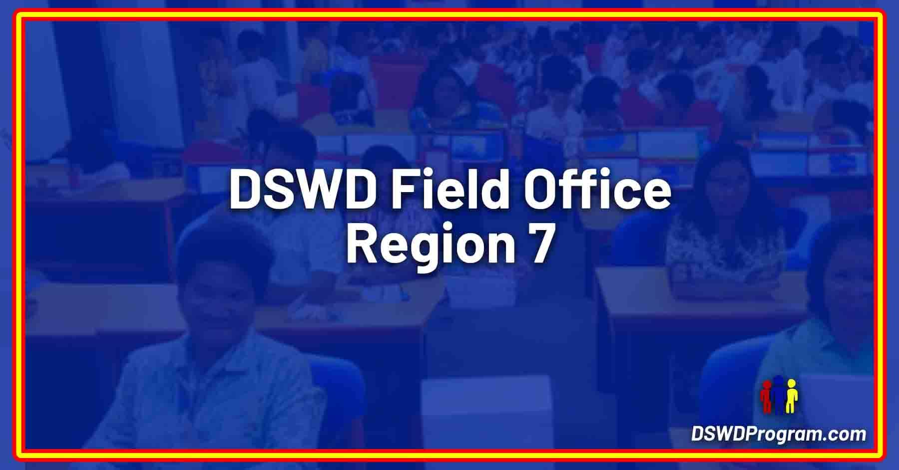 what-is-dswd-field-office-region-7-dswd-program