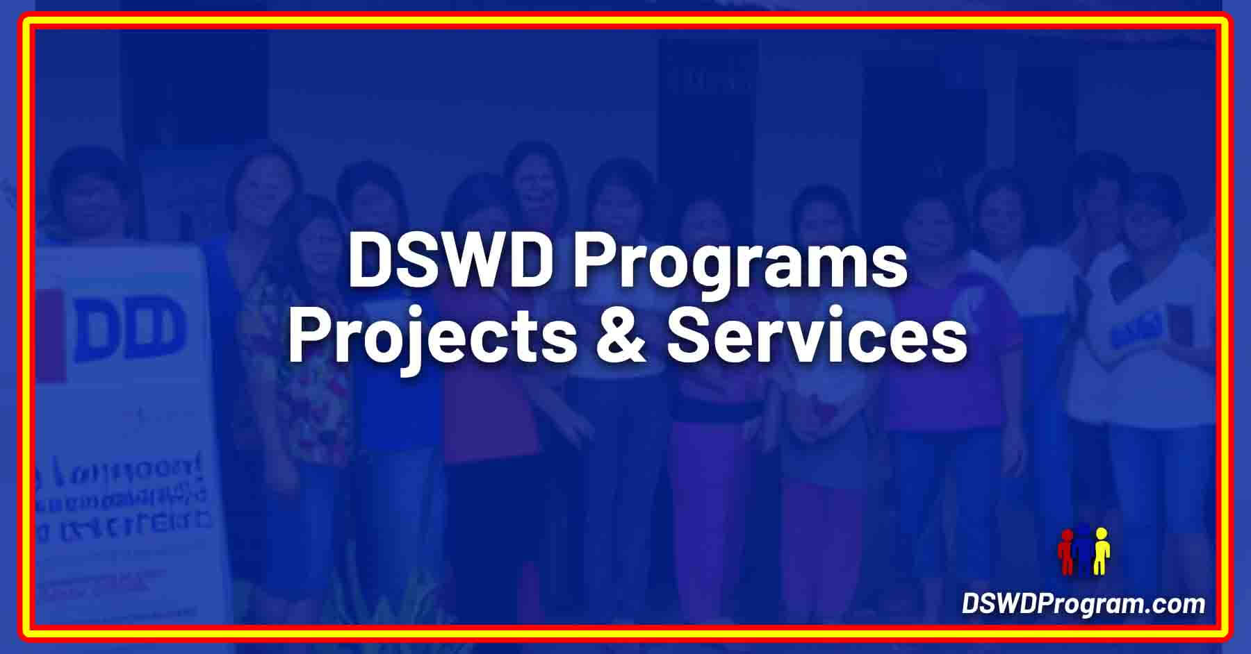 list of dswd programs projects and services